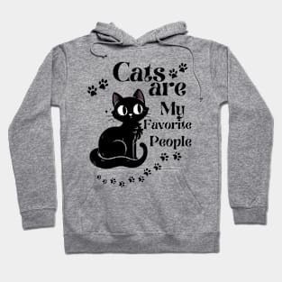 Cats are my favorite people Hoodie